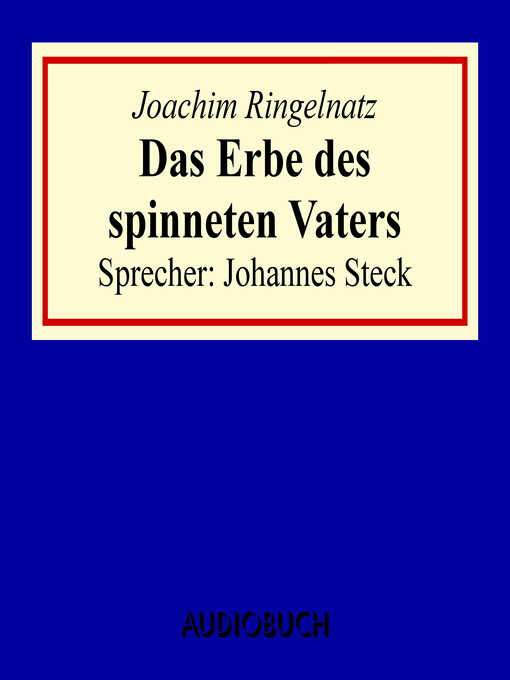 Title details for Das Erbe des spinneten Vaters by Joachim Ringelnatz - Available